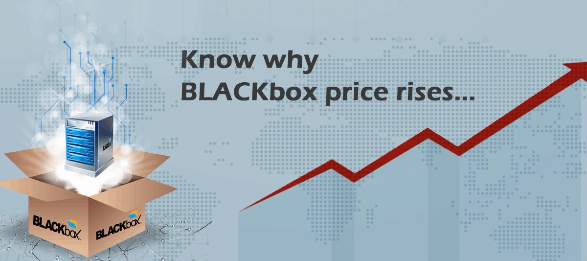 blackbox price rise reason